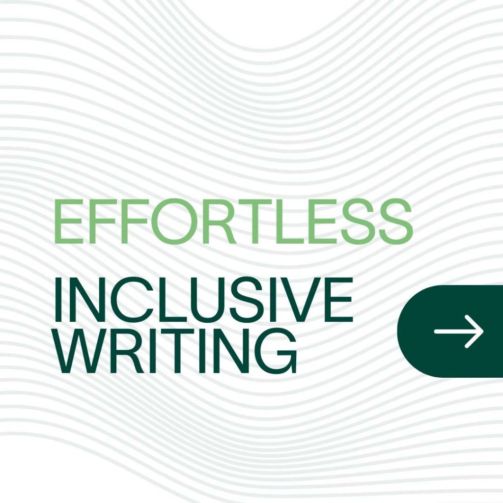 Effortless Inclusive Writing